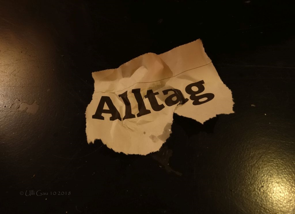 Alltag (2) – nicht ganz zum&nbsp;Ursprung